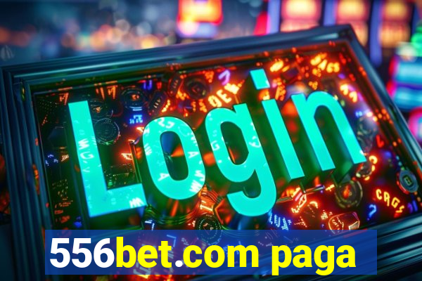 556bet.com paga